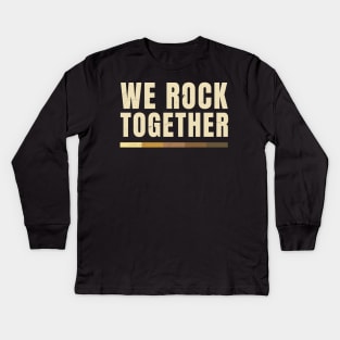 We Rock Together Ily Funny Black BLM Kids Long Sleeve T-Shirt